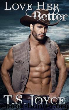 Love Her Better (Kaid Ranch Shifters Book 4) by T. S. Joyce