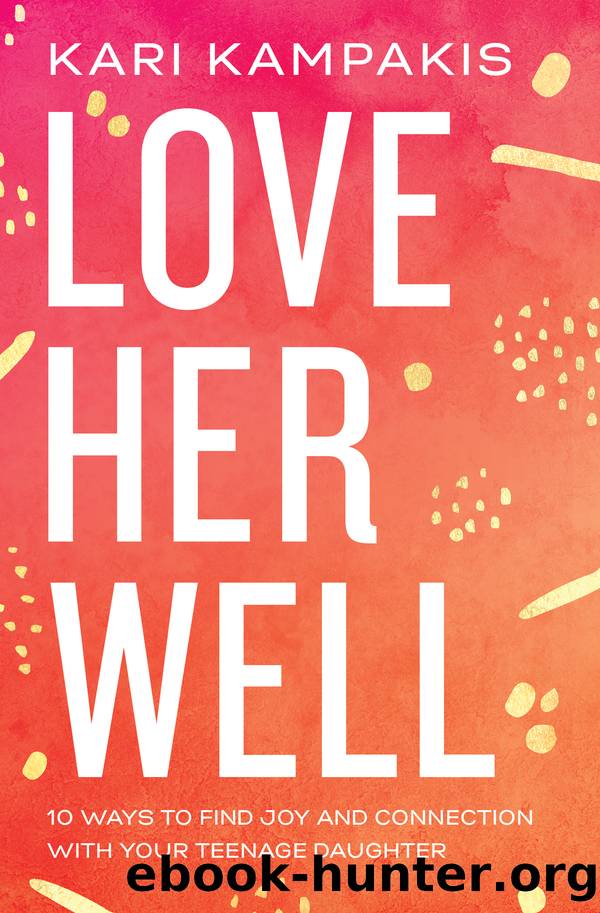 Love Her Well by Kari Kampakis