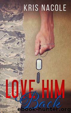 Love Him Back by Kris Nacole