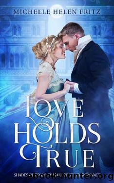 Love Holds True by Michelle Helen Fritz