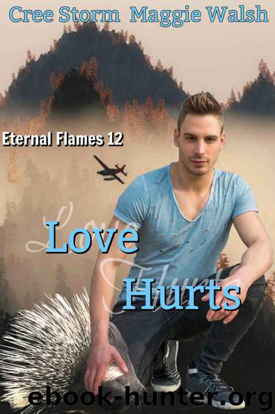 Love Hurts (Eternal Flames Book 12) by Cree Storm & Maggie Walsh
