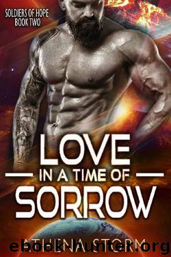 Love In A Time Of Sorrow: A SciFi Alien Romance (Soldiers of Hope Book 2) by Athena Storm