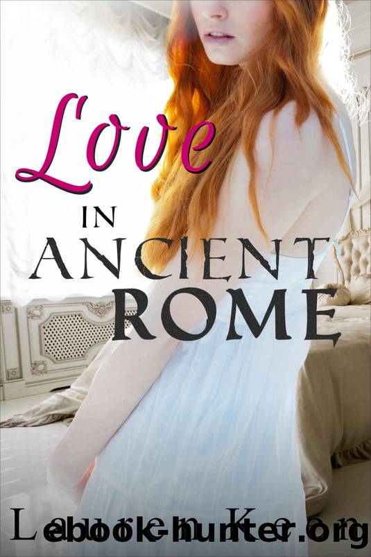 Love In Ancient Rome by Lauren Keen