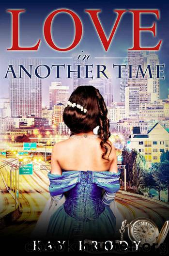 Love In Another Time: A Time Travel Romance by Kay Brody