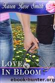 Love In Bloom by Karen Rose Smith
