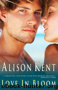 Love In Bloom by Kent Alison