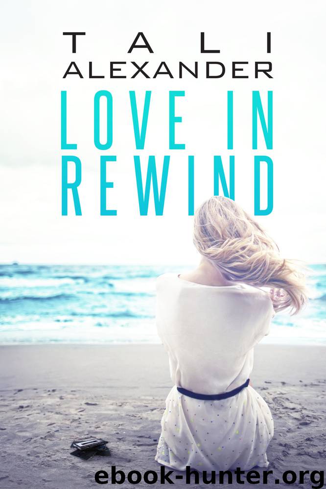 Love In Rewind by Tali Alexander