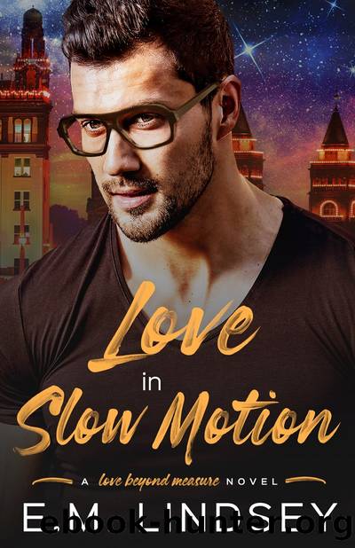 Love In Slow Motion by E.M. Lindsey