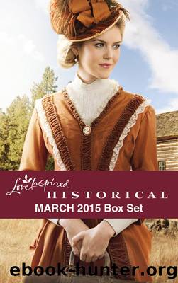Love Inspired Historical March 2015 Box Set: Would-Be Wilderness Wife\Hill Country Courtship\The Texan's Inherited Family\The Daddy List by Regina Scott
