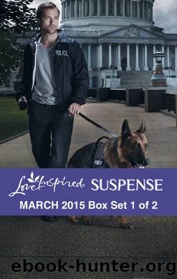 Love Inspired Suspense March 2015 - Box Set 1 of 2: Protection Detail\Hidden Agenda\Broken Silence by Shirlee McCoy