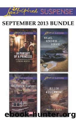 Love Inspired Suspense September 2013 Bundle: In Pursuit of a Princess\The Soldier's Sister\SEAL Under Siege\Killer Assignment by Lenora Worth