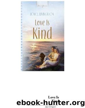Love Is Kind by Joyce Livingston