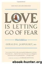 Love Is Letting Go of Fear, Third Edition by Gerald G. Jampolsky