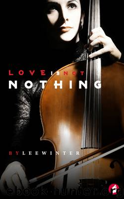 Love Is Not Nothing by Lee Winter