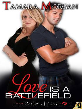 Love Is a Battlefield by Tamara Morgan