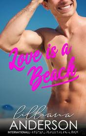 Love Is a Beach by Lilliana Anderson
