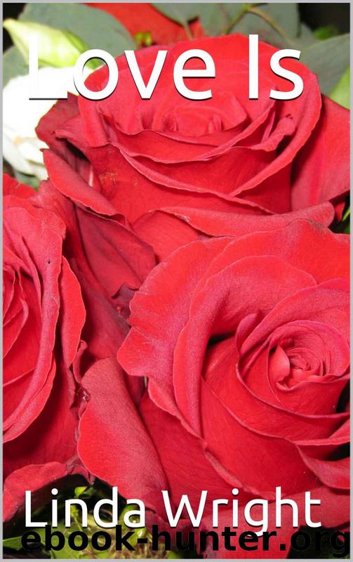 Love Is by Linda Wright