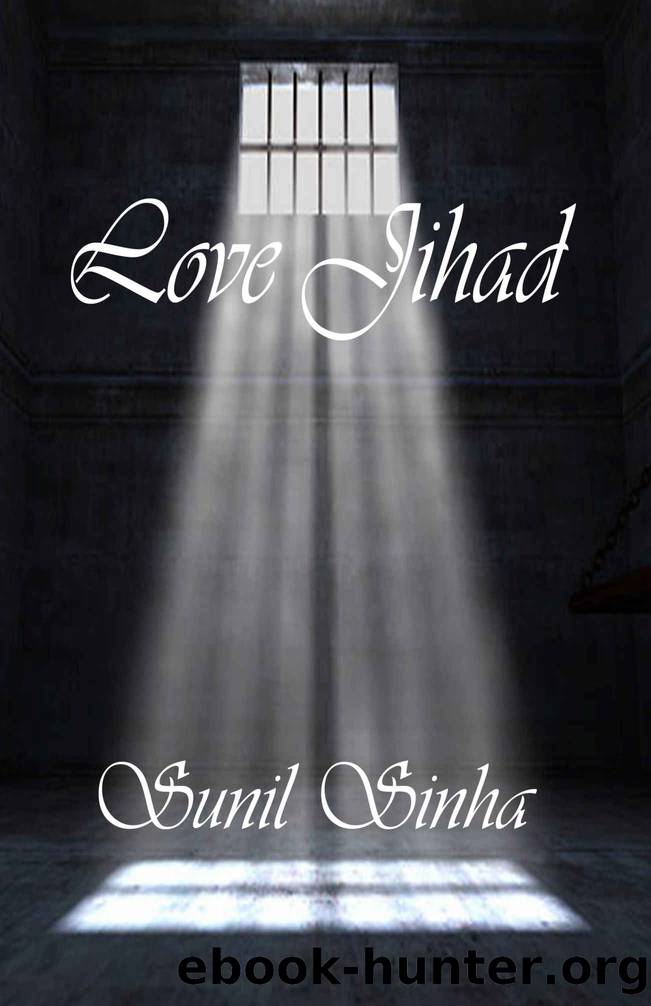 Love Jihad by Sinha Sunil