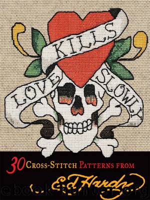 Love Kills Slowly Cross-Stitch by Ed Hardy Licensing
