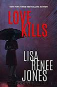 Love Kills by Jones Lisa Renee