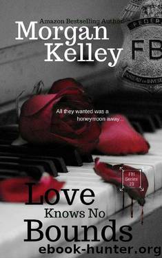 Love Knows No Bounds by Morgan Kelley