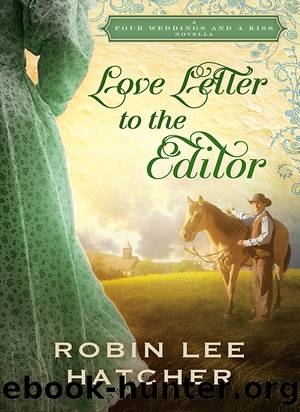 Love Letter to the Editor by Robin Lee Hatcher