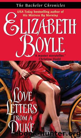 Love Letters From a Duke: Bachelor Chronicles, Book 3 by Elizabeth Boyle