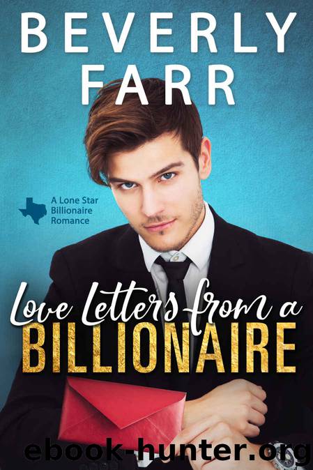 Love Letters from a Billionaire (Lone Star Billionaires, #1) by Farr Beverly