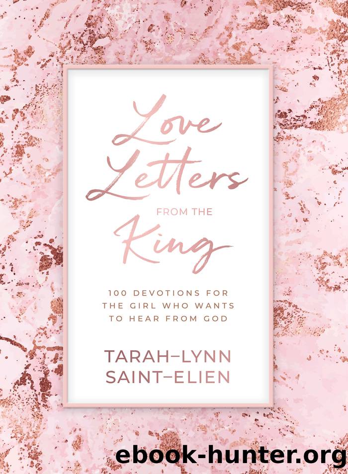 Love Letters from the King by Tarah-Lynn Saint-Elien