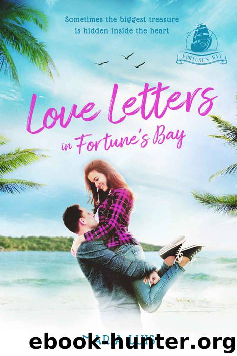 Love Letters in Fortune's Bay_A Fortune's Bay Novella by Maria Luis