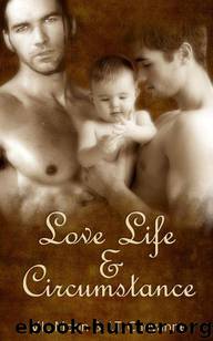 Love Life & Circumstance by Moon V. L. & Cheyanne J. T