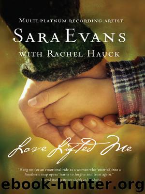 Love Lifted Me by Sara Evans