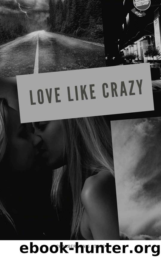 Love Like Crazy by Emma Chamberlain & Blythe Stone