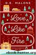 Love Like Fire by Malone D E