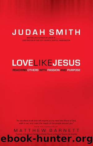 Love Like Jesus: Reaching others with Passion and Purpose by Judah Smith