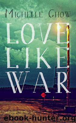 Love Like War by Michelle Chow