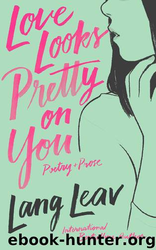Love Looks Pretty on You by Lang Leav