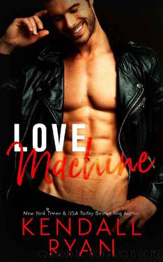 Love Machine by Kendall Ryan