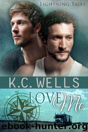 Love Me (Lightning Tales, #4) by Wells K.C