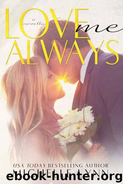 Love Me Always (The Invisibles) by Michelle Lynn