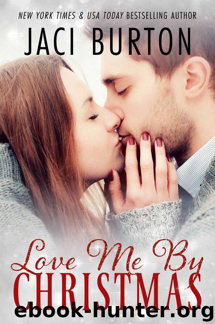 Love Me By Christmas by Jaci Burton