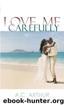 Love Me Carefully by A. C. Arthur