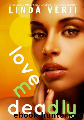 Love Me Deadly by Linda Verji