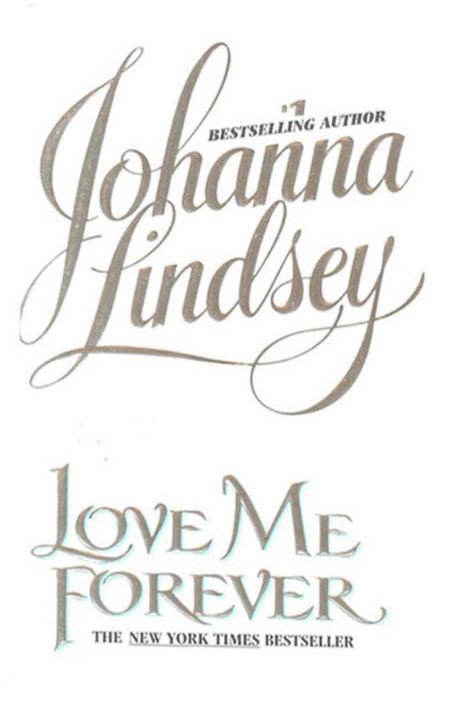 Love Me Forever by Johanna Lindsey