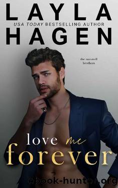 Love Me Forever: A Surprise Pregnancy Romance (The Maxwell Brothers) by Layla Hagen
