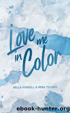 Love Me In Color (Capital Media Series) by Bella Pursell & Reba Toledo