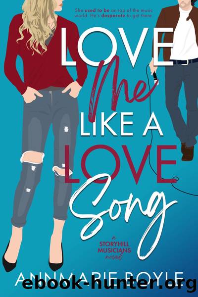 Love Me Like a Love Song by Annmarie Boyle