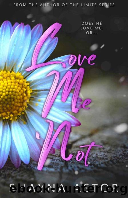 Love Me Not by Shayna Astor