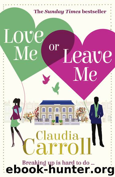 Love Me Or Leave Me by Claudia Carroll