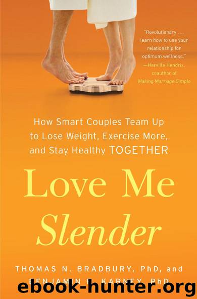 Love Me Slender by Thomas N. Bradbury PhD & Benjamin R. Karney PhD